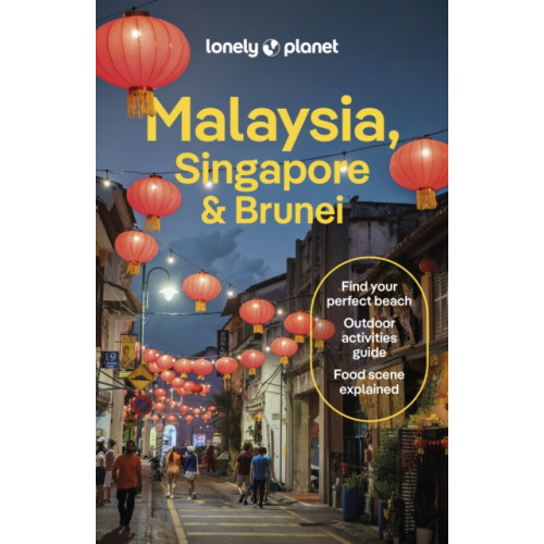 Lonely Planet Global Limited Lonely Planet Malaysia, Singapore & Brunei (häftad, eng)