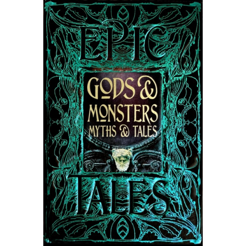 Flame Tree Publishing Gods & Monsters Myths & Tales (inbunden, eng)