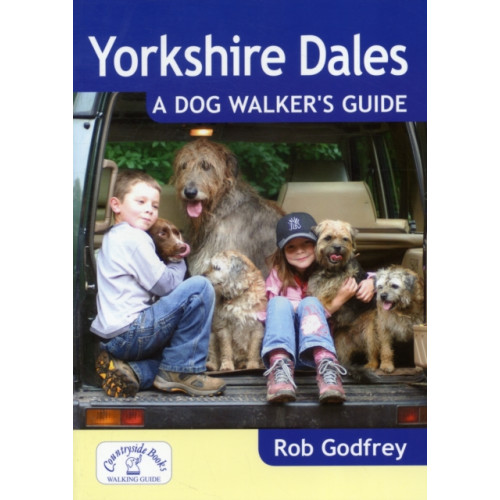 Countryside Books Yorkshire Dales: A Dog Walker's Guide (häftad, eng)