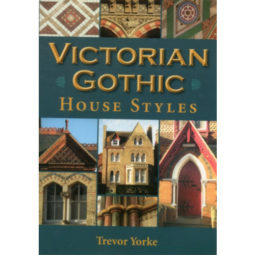 Countryside Books Victorian Gothic House Styles (häftad, eng)