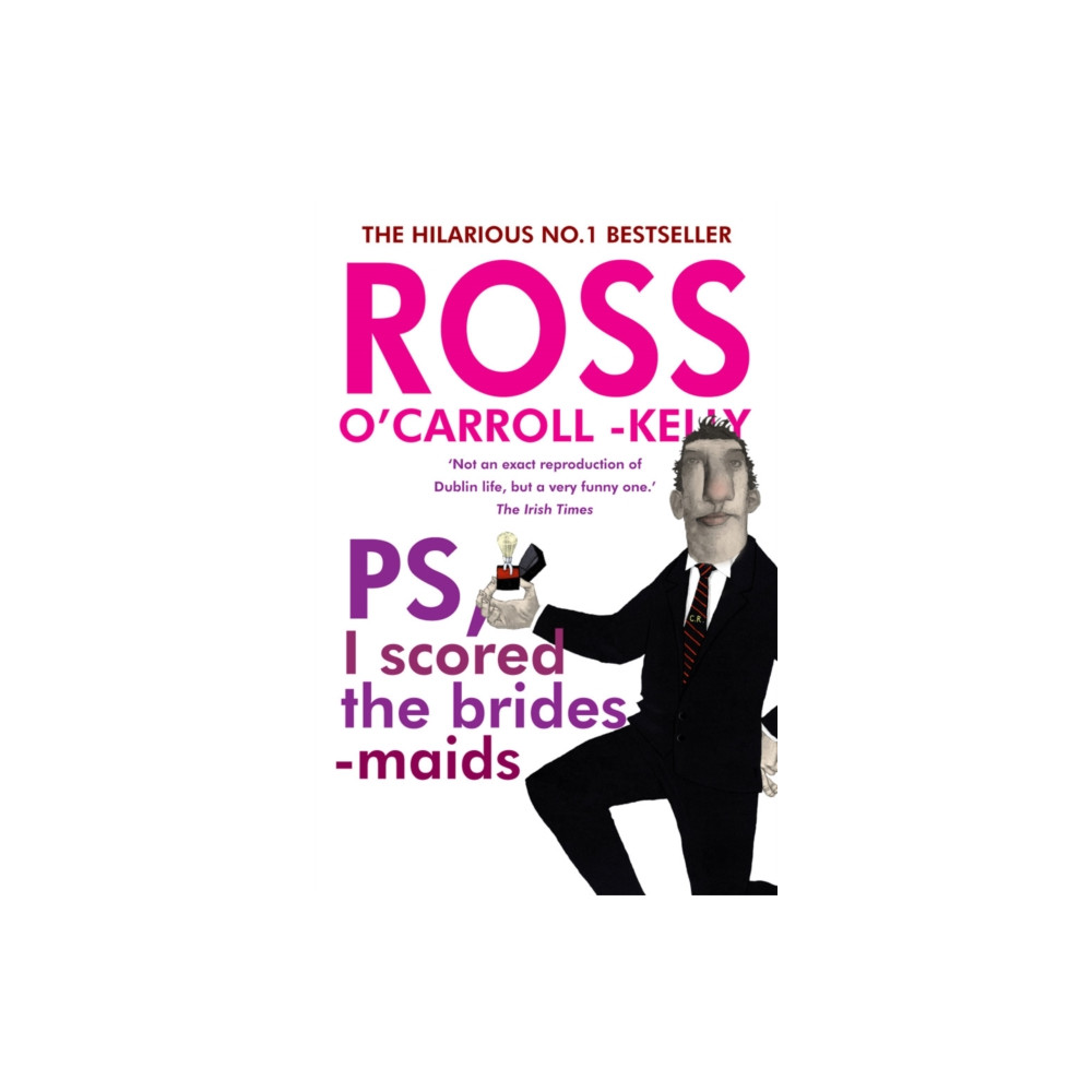Produktbild för Ross O'Carroll-Kelly, PS, I scored the bridesmaids (häftad, eng)