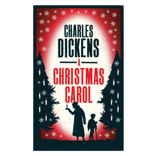 Alma Books Ltd A Christmas Carol and Other Christmas Stories (häftad, eng)