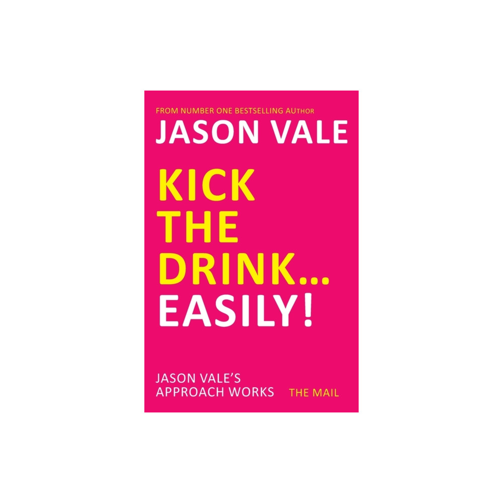 Produktbild för Kick the Drink...Easily! (häftad, eng)