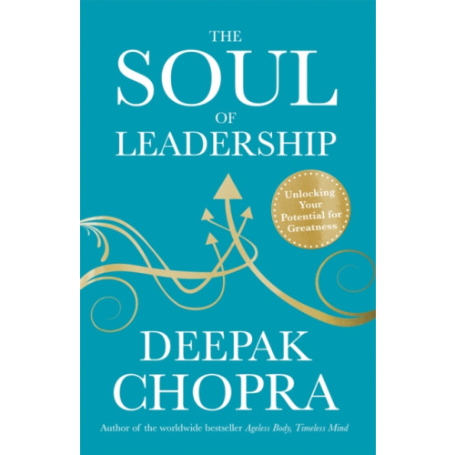 Ebury Publishing The Soul of Leadership (häftad, eng)