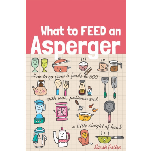 Jessica kingsley publishers What to Feed an Asperger (häftad, eng)