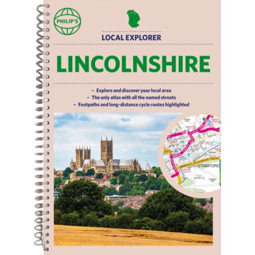 Octopus publishing group Philip's Local Explorer Street Atlas Lincolnshire (bok, spiral, eng)