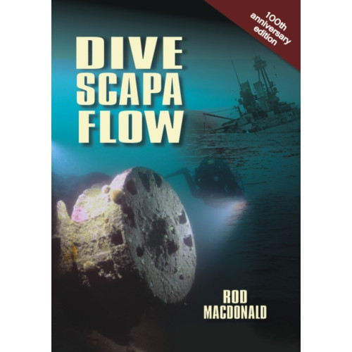 Whittles Publishing Dive Scapa Flow (häftad, eng)