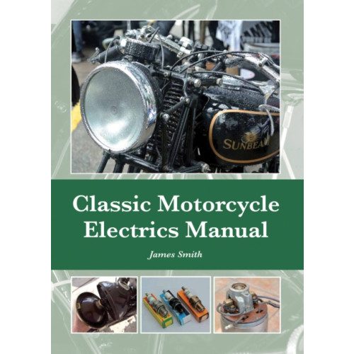 The Crowood Press Ltd Classic Motorcycle Electrics Manual (inbunden, eng)