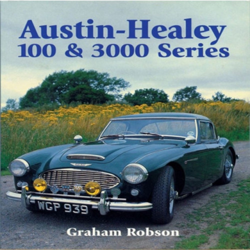 The Crowood Press Ltd Austin-Healy 100 & 3000 Series (häftad, eng)