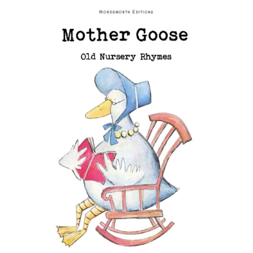 Wordsworth Editions Ltd Mother Goose (häftad, eng)