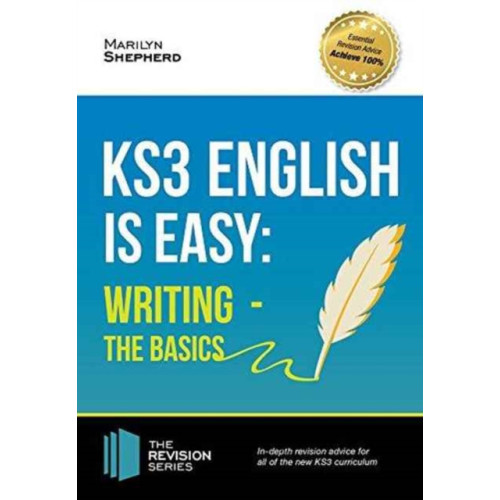 How2become Ltd KS3: English is Easy - Writing (the Basics). Complete Guidance for the New KS3 Curriculum (häftad, eng)