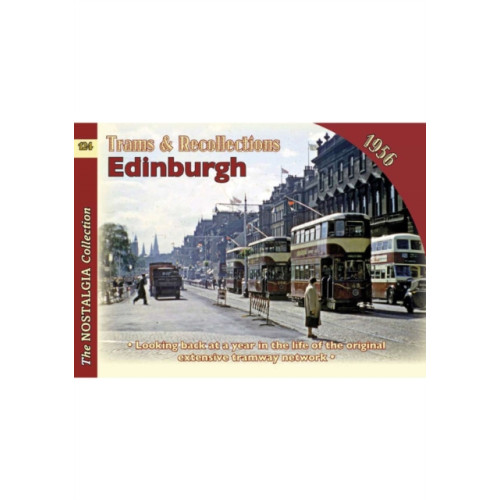 Mortons Media Group Trams and Recollections: Edinburgh 1956 (häftad, eng)