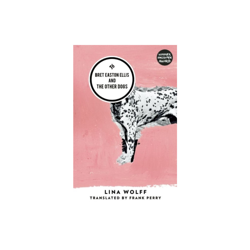 Produktbild för Bret Easton Ellis and the Other Dogs (häftad, eng)