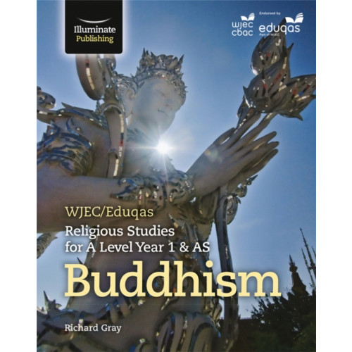 Illuminate Publishing WJEC/Eduqas Religious Studies for A Level Year 1 & AS - Buddhism (häftad, eng)