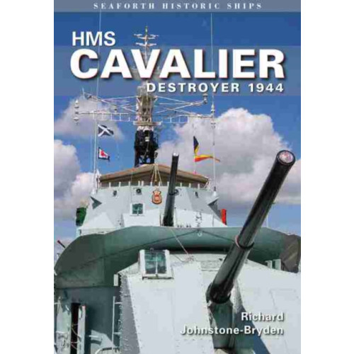 Pen & Sword Books Ltd HMS Cavalier: Destroyer 1944 (häftad, eng)