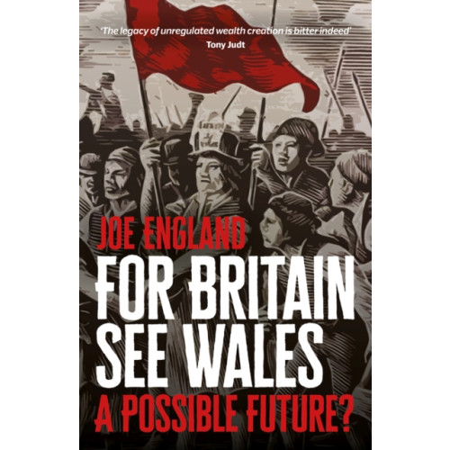 Parthian Books For Britain See Wales: A Possible Future? (häftad, eng)