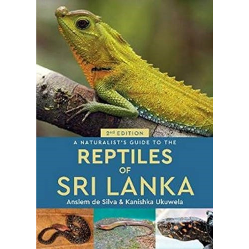 John Beaufoy Publishing Ltd A Naturalist's Guide to the Reptiles of Sri Lanka (2nd edition) (häftad, eng)