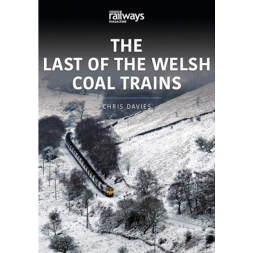 Key Publishing Ltd THE LAST OF THE WELSH COAL TRAINS (häftad, eng)