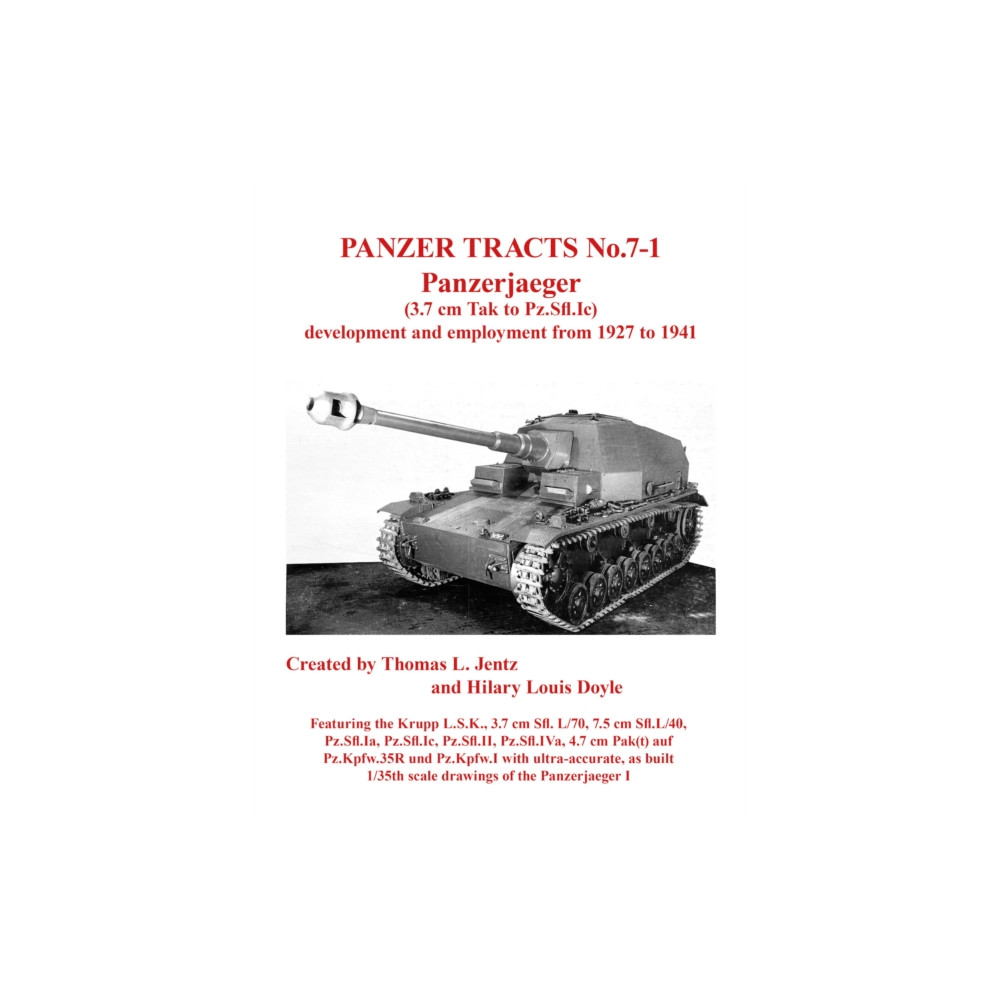 Produktbild för Panzer Tracts No.7-1: Panzerjager (3.7cm Tak to Pz.Sfl.Ic) (häftad, eng)