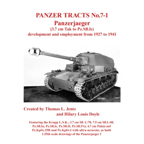 Panzerwrecks Limited Panzer Tracts No.7-1: Panzerjager (3.7cm Tak to Pz.Sfl.Ic) (häftad, eng)