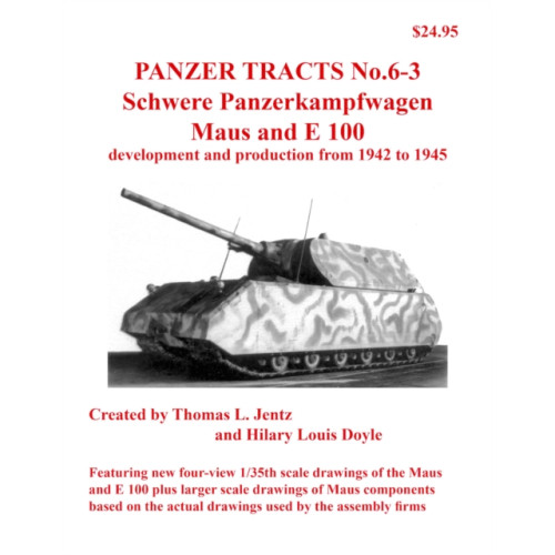 Panzerwrecks Limited Panzer Tracts No.6-3: Pz.Kpfw. Maus and E-100 (häftad, eng)