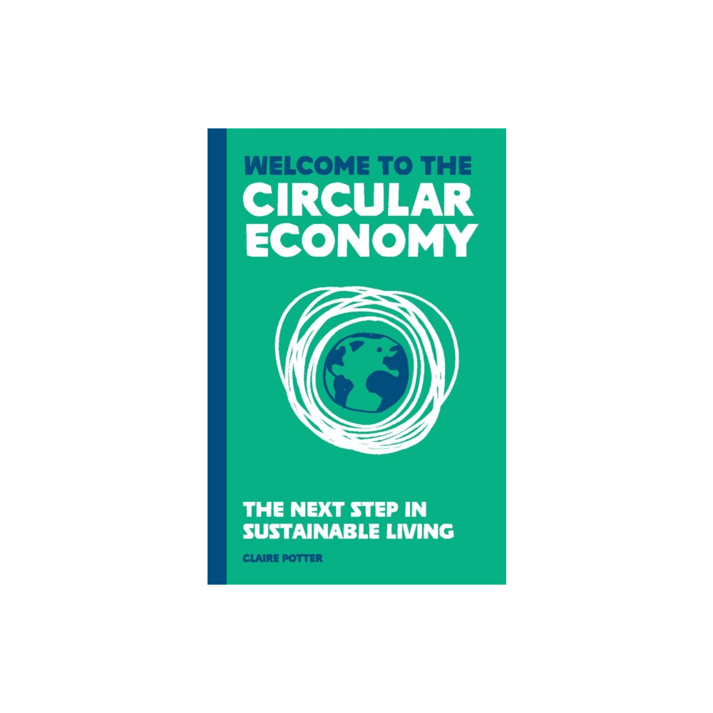Produktbild för Welcome to the Circular Economy (inbunden, eng)