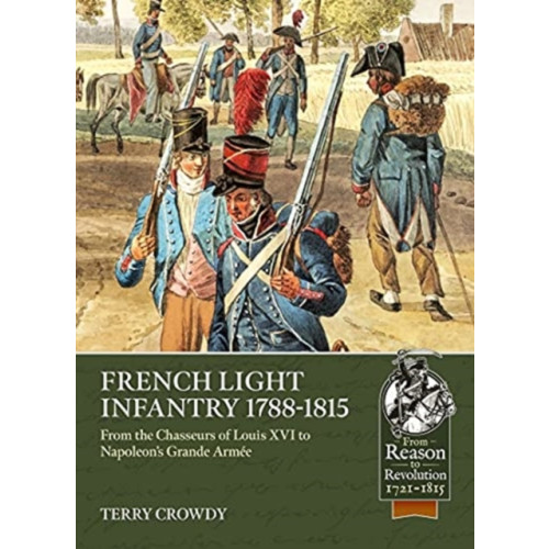 Helion & Company French Light Infantry 1784-1815 (häftad, eng)