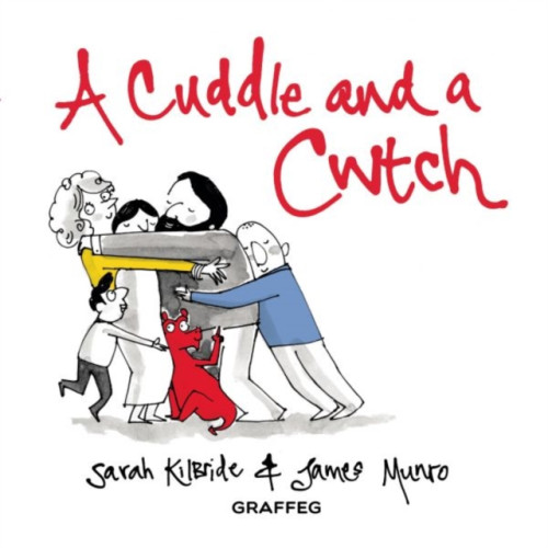 Graffeg Limited Cuddle and a Cwtch, A (inbunden, eng)