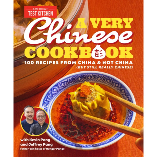 America's Test Kitchen A Very Chinese Cookbook (inbunden, eng)