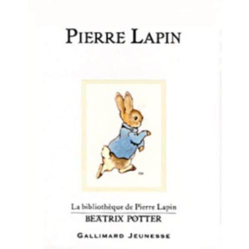 Gallimard Pierre Lapin (The Tale of Peter Rabbit) (inbunden, fre)