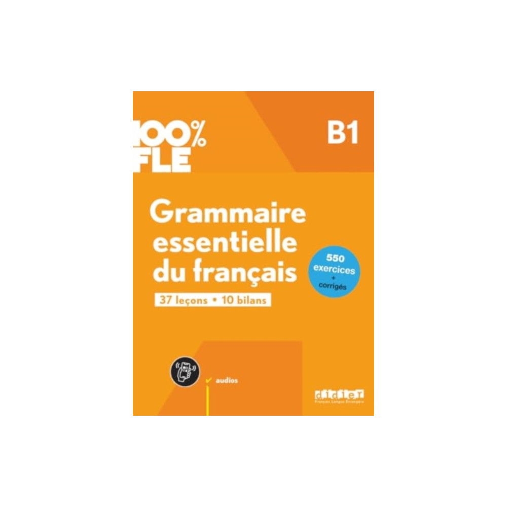 Produktbild för 100% FLE - Grammaire essentielle du francais B1 + online audio + didierfle.app (häftad, eng)