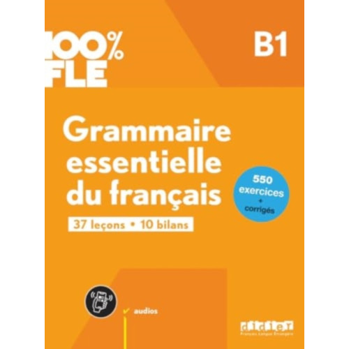 Didier 100% FLE - Grammaire essentielle du francais B1 + online audio + didierfle.app (häftad, eng)