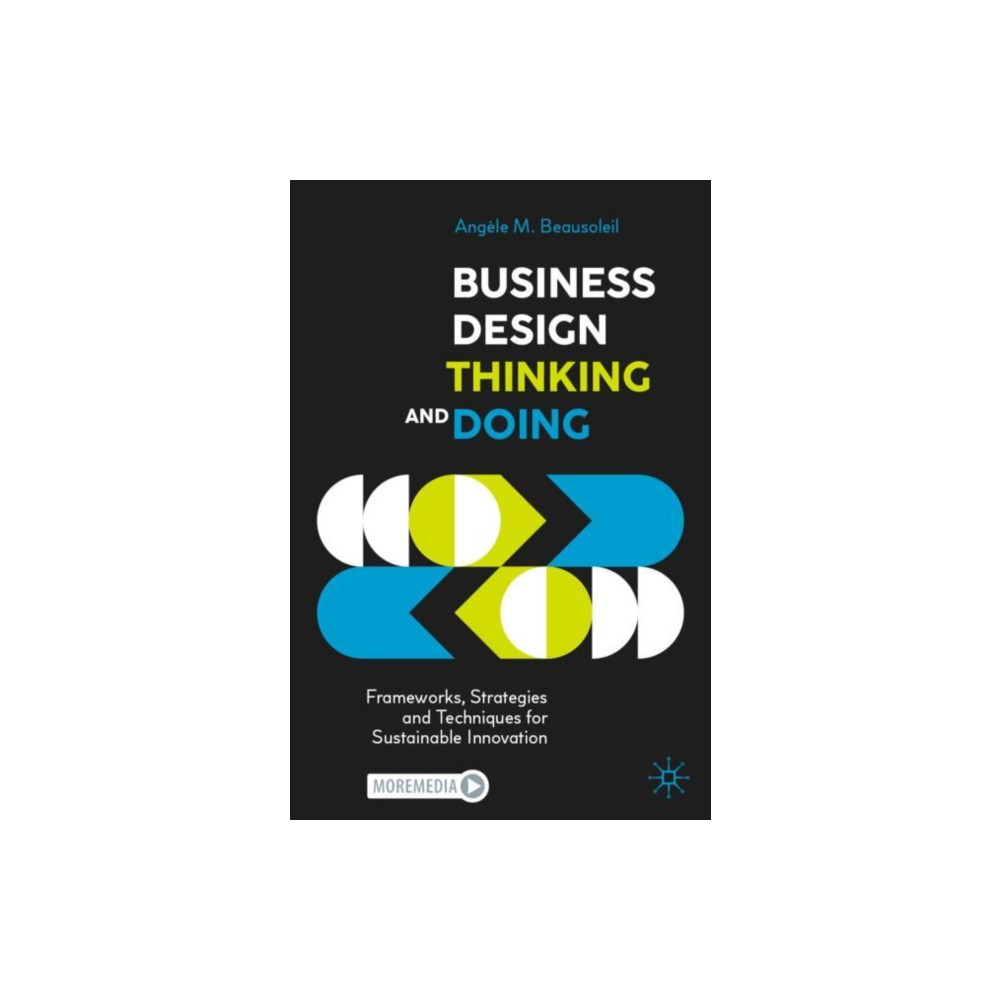 Produktbild för Business Design Thinking and Doing (häftad, eng)