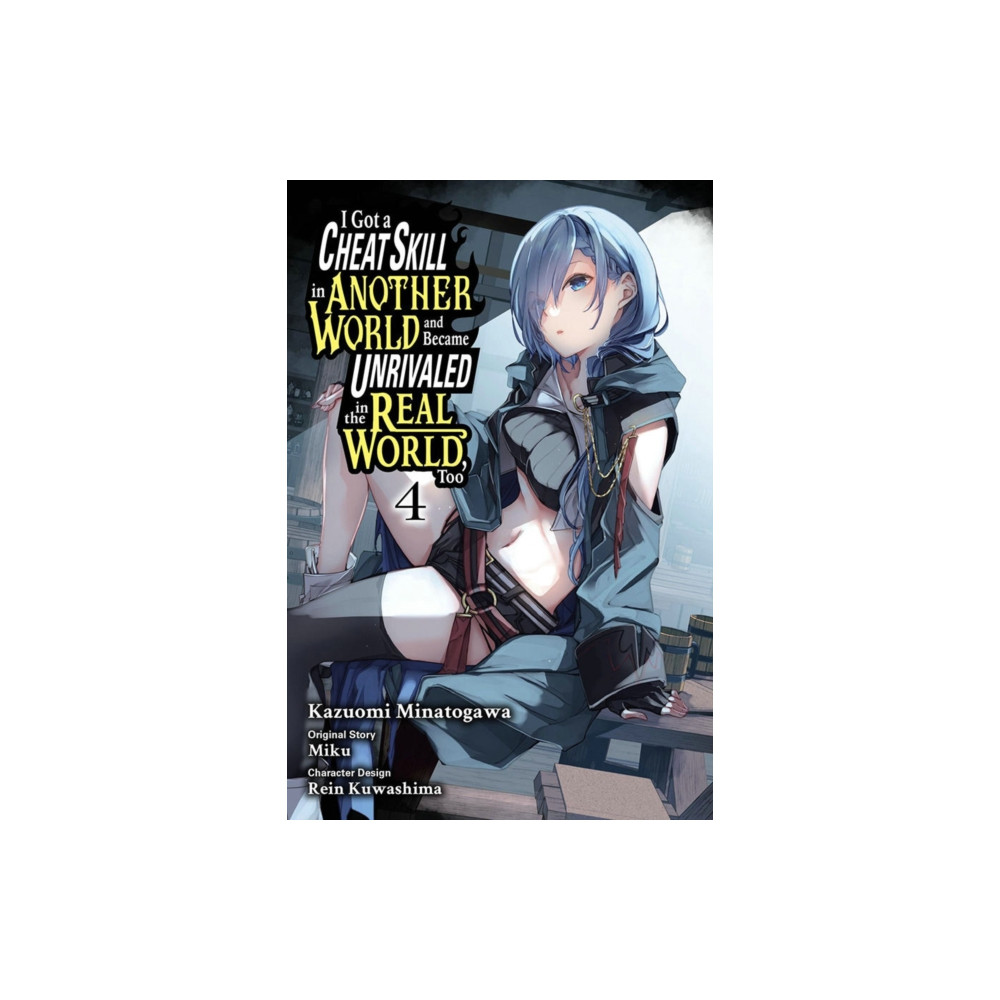 Produktbild för I Got a Cheat Skill in Another World and Became Unrivaled in the Real World, Too, Vol. 4 (manga) (häftad, eng)