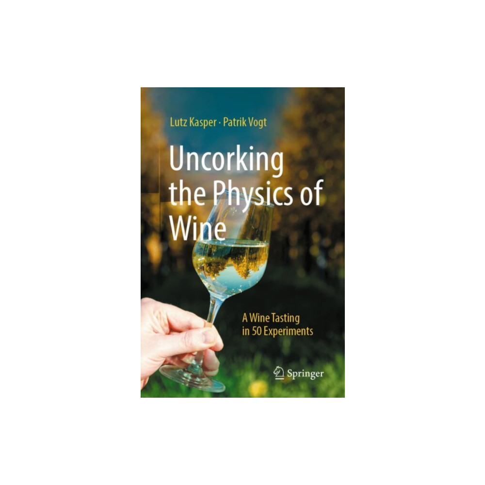 Produktbild för Uncorking the Physics of Wine (häftad, eng)