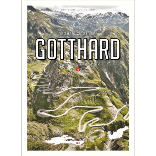 Delius, Klasing & Co Porsche Drive - Pass Portrait - Gotthard (inbunden, eng)