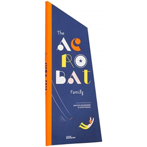 Die Gestalten Verlag The Acrobat Family (inbunden, eng)