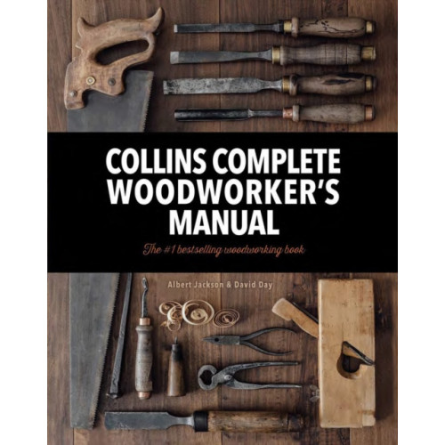 HarperCollins Publishers Collins Complete Woodworker’s Manual (inbunden, eng)