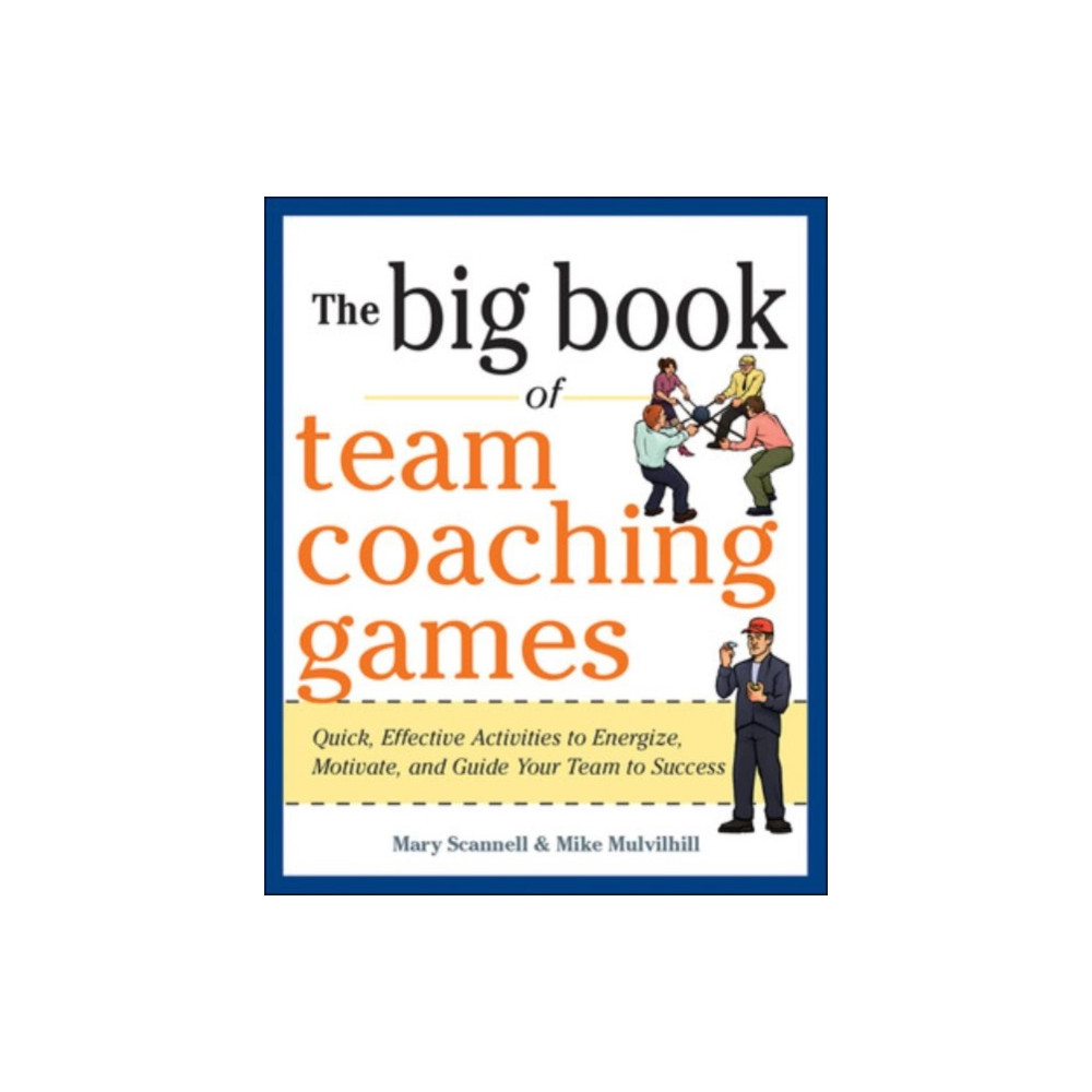 Produktbild för The Big Book of Team Coaching Games: Quick, Effective Activities to Energize, Motivate, and Guide Your Team to Success (häftad, eng)