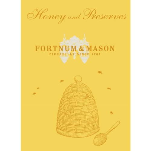 Ebury Publishing Fortnum & Mason Honey & Preserves (inbunden, eng)
