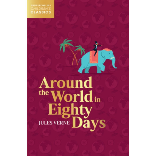 HarperCollins Publishers Around the World in Eighty Days (häftad, eng)
