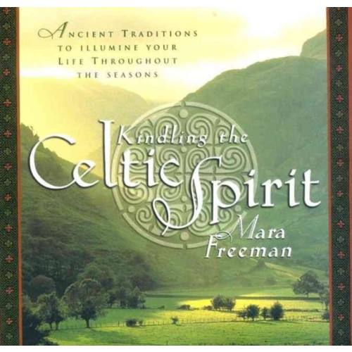 Harpercollins publishers inc Kindling the Celtic Spirit (inbunden, eng)