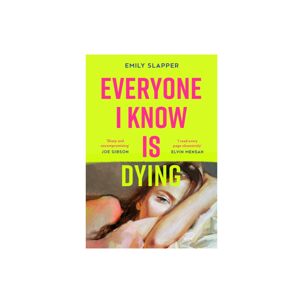 Produktbild för Everyone I Know is Dying (inbunden, eng)