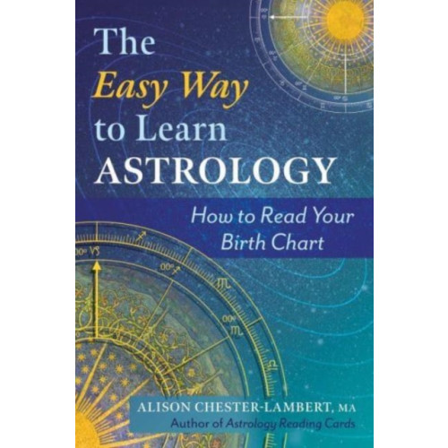 Inner Traditions Bear and Company The Easy Way to Learn Astrology (häftad, eng)