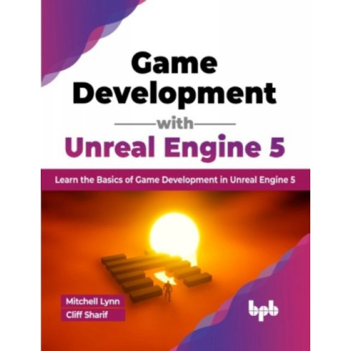 BPB Publications Game Development with Unreal Engine 5 (häftad, eng)