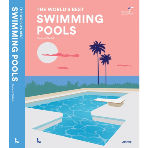 Lannoo Publishers Swimming Pools (inbunden, eng)