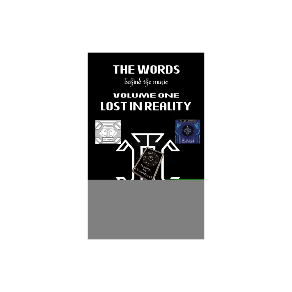 Produktbild för The Words Behind the Music Volume One: Lost in Reality (häftad, eng)