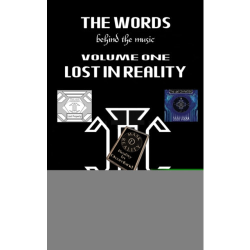 Austin Macauley Publishers The Words Behind the Music Volume One: Lost in Reality (häftad, eng)