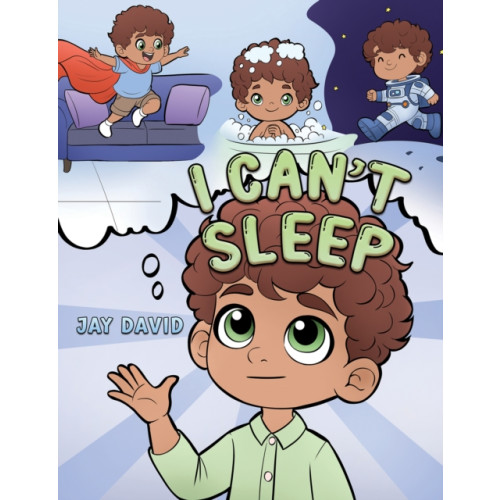 Austin Macauley Publishers I Can't Sleep (häftad, eng)