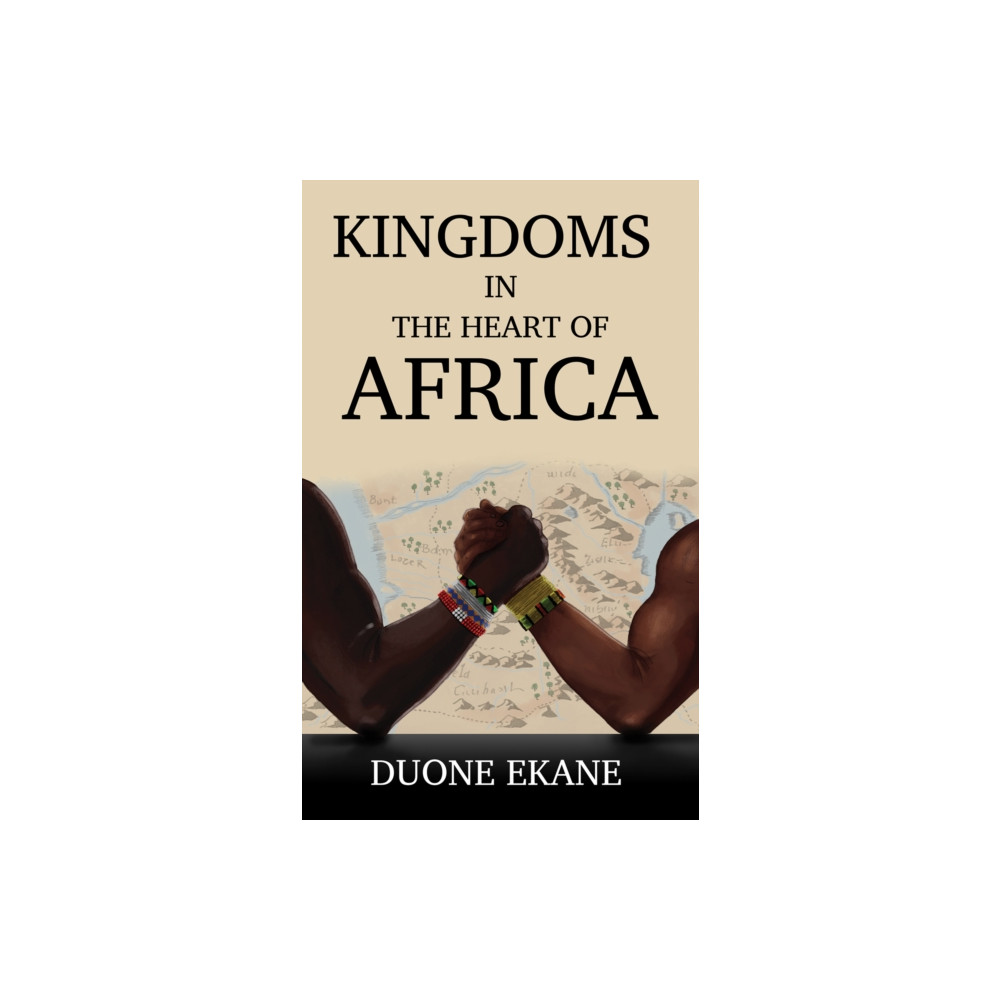 Produktbild för Kingdoms in the Heart of Africa (häftad, eng)